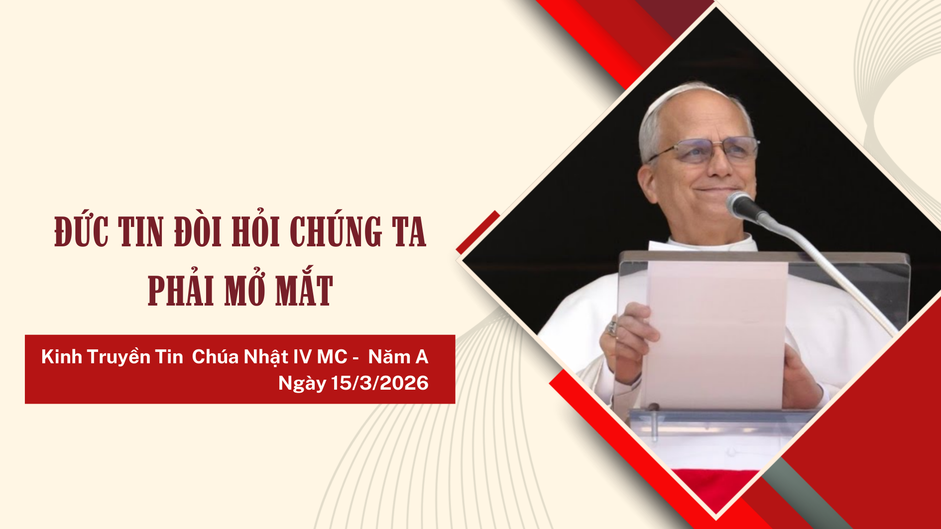 Kinh Truyền Tin (16/3): Đức tin đòi hỏi chúng ta phải mở mắt